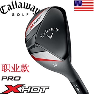 Callaway X Hot Pro Hybrid装配Fujikura E160 Golf Prid ...